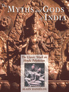 The Myths and Gods of India (eBook): The Classic Work on Hindu Polytheism from the Princeton Bollingen Series
